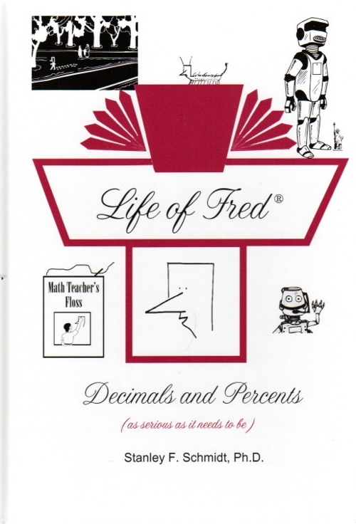 Life of Fred Decimals and Percents