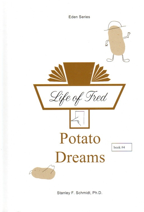 Life of Fred Potato Dreams