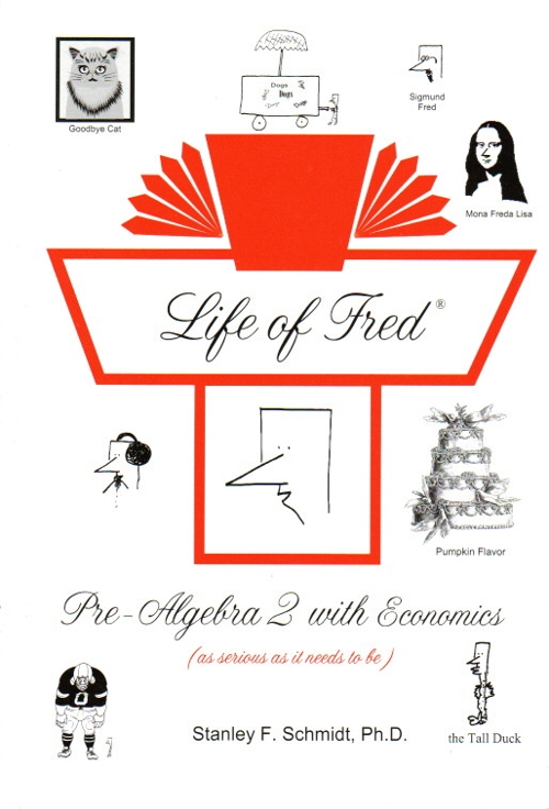 Life of Fred Pre-Algebra 2 with Economics